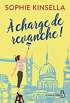 À charge de revanche ! by Sophie Kinsella