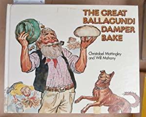 The Great Ballagundi Damper Bake by Christobel Mattingley