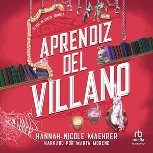 Aprendiz del villano by Hannah Nicole Maehrer