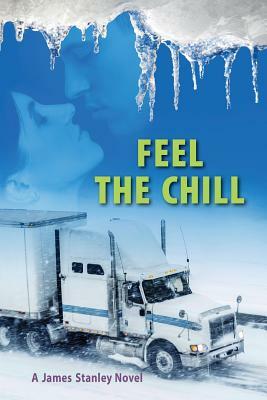 Feel the Chill by James Stanley