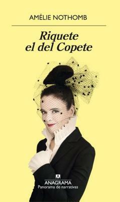 Riquete El del Copete by Amélie Nothomb
