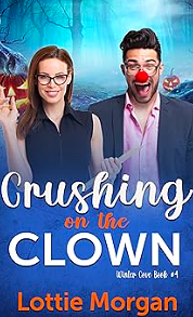 Crushing on the CLown by Lottie Morgan