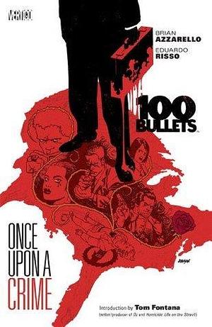 100 Bullets Vol. 11: Once Upon A Crime by Eduardo Risso, Brian Azzarello