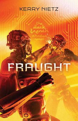 Fraught by Kerry Nietz