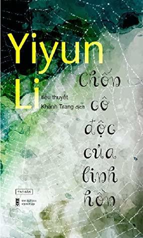 Chốn Cô Độc Của Linh Hồn by Yiyun Li