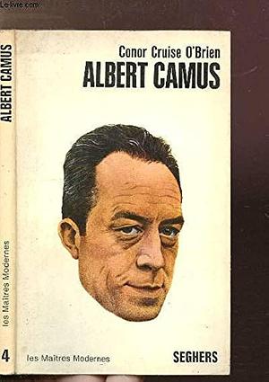 Albert Camus of Europe and Africa by Conor Cruise O'Brien, Conor Cruise O'Brien