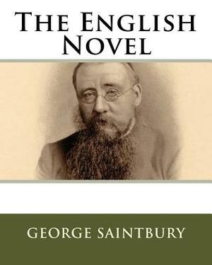 The English Novel by George Saintbury