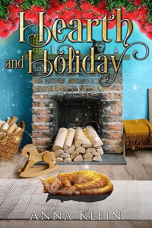 Hearth and Holiday by Anna Klein