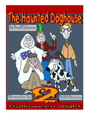 The Haunted Doghouse - Book 2: Halloween Night by 