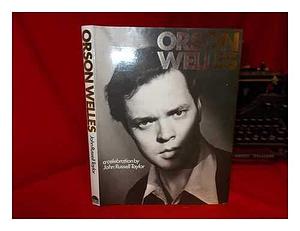 Orson Welles: A Celebration by John Russell Taylor