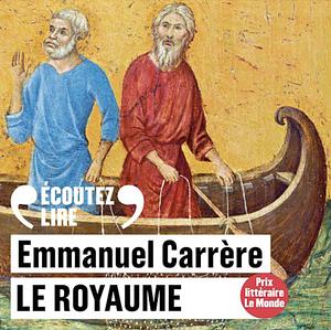 Le Royaume by Emmanuel Carrère