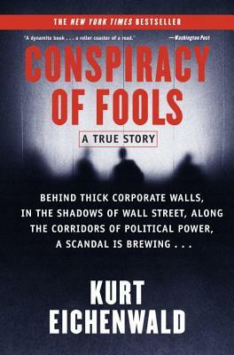 Conspiracy of Fools: A True Story by Kurt Eichenwald