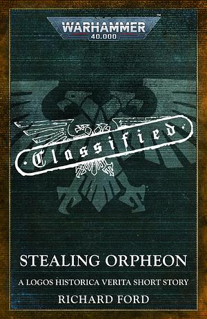 Stealing Orpheon by Richard Ford