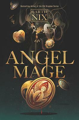 Angel Mage by Garth Nix