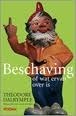 Beschaving, of wat ervan over is by Theodore Dalrymple