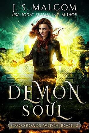 Demon Soul by J.S. Malcom