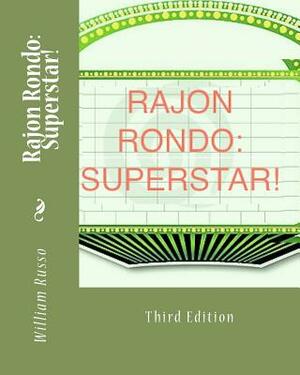 Rajon Rondo: Superstar! by William Russo
