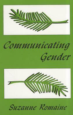 Communicating Gender by Suzanne Romaine