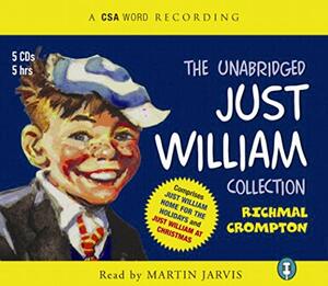 The Unabridged Just William Collection by Richmal Crompton