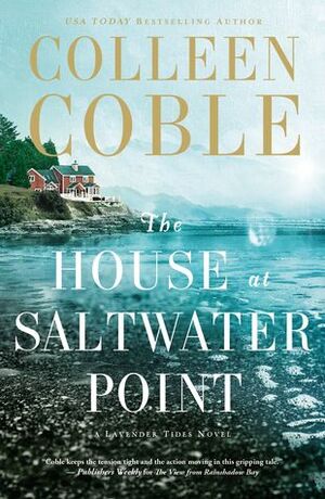 The House at Saltwater Point by Colleen Coble