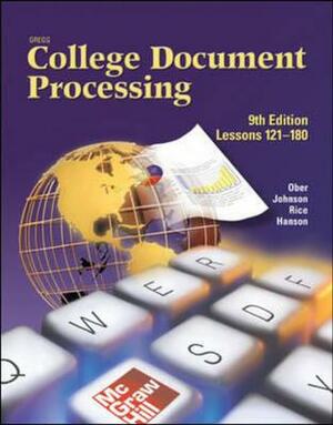 Gregg College Keyboarding & Document Processing (Gdp), Lessons 121-180, Student Text by Scot Ober, Jack E. Johnson, Arlene Zimmerly