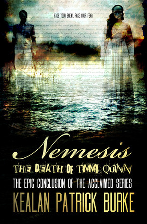 Nemesis: The Death of Timmy Quinn by Kealan Patrick Burke
