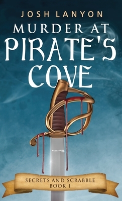 Murder at Pirate's Cove by Josh Lanyon