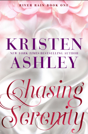 Chasing Serenity by Kristen Ashley