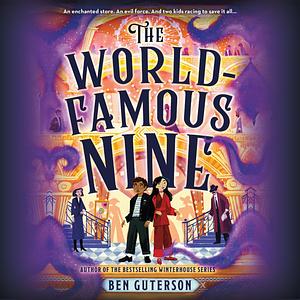 The World-Famous Nine by Ben Guterson