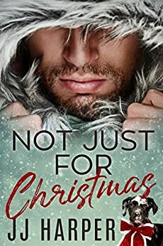 Not Just For Christmas by JJ Harper