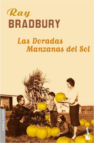 Las doradas manzanas del sol by Ray Bradbury