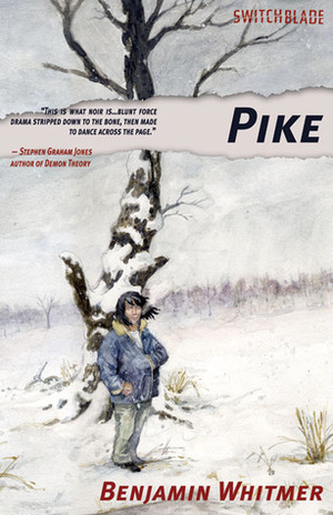 Pike by Benjamin Whitmer