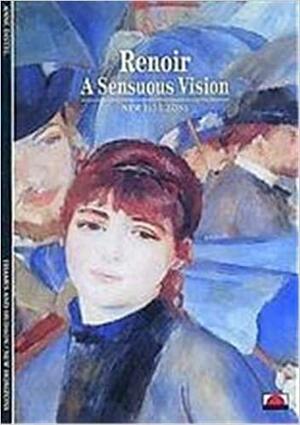 Renoir: A Sensuous Vision by Anne Distel