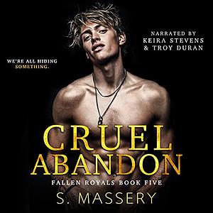 Cruel Abandon by S. Massery