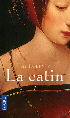 La catin by Iny Lorentz