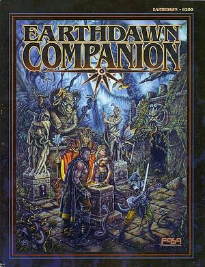 EarthDawn Companion: An Earthdawn Supplement by Fasa, FASA Corporation