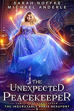 The Unexpected Peacekeeper by Sarah Noffke, Michael Anderle