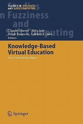 Knowledge-Based Virtual Education: User-Centred Paradigms by 