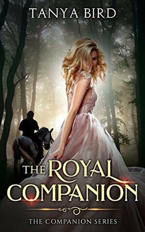 The Royal Companion by Tanya Bird
