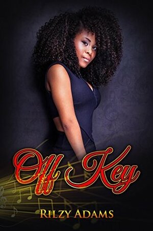 Off Key by Rilzy Adams