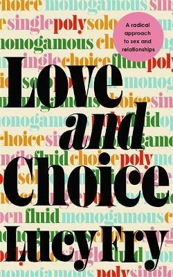 Love and Choice by Lucy Fry