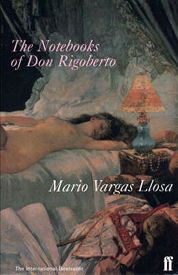 The Notebooks of Don Rigoberto by Mario Vargas Llosa