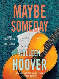 Maybe Someday by Colleen Hoover