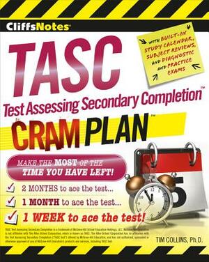 Cliffsnotes Tasc Test Assessing Secondary Completion(tm) Cram Plan by Tim Collins