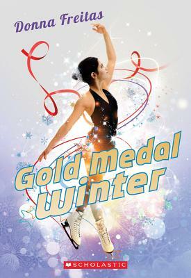 Gold Medal Winter by Donna Freitas