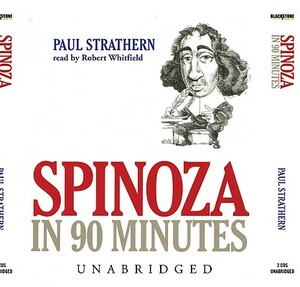 Spinoza in 90 Minutes by Paul Strathern