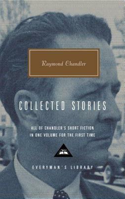 Collected Stories by Raymond Chandler