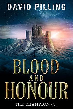 Blood and Honour by David Pilling