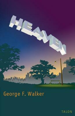 Heaven by George F. Walker