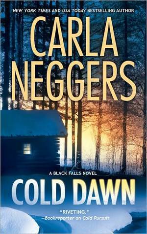 Cold Dawn by Carla Neggers